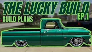 LUCKY EP.1 | Check out the build plans for this 1966 Chevrolet C10!