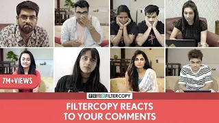 FilterCopy | 5M Subs Special: We React To Comments | Ft. Dhruv, Ayush, Aisha, Veer, Viraj