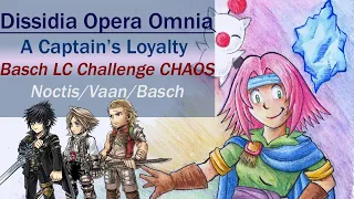 [DFFOO GL] A Captain's Loyalty: Basch LC CHAOS Challenge: Noctis/Vaan/Basch