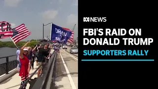 Donald Trump supporters rally after FBI's raid on Mar-a-Lago | ABC News