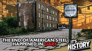 Why Gary Indiana will Become a Ghost Town (The Rise and Fall of Gary Indiana) - IT'S HISTORY