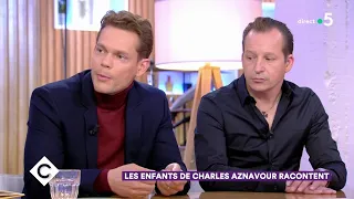 Les enfants de Charles Aznavour racontent - C à Vous - 02/10/2019