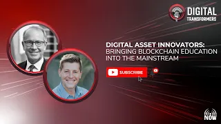 Digital Asset Innovators: Bringing Blockchain Education into the Mainstream