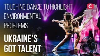 Touching dance to highlight environmental problems🌍 – Ukraine's Got Talent
