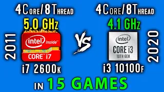 i7 2600k vs i3 10100f Test in 15 Games or i3 10100 vs i7 2600k OC