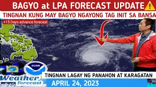 MAY BAGYO NA PARATING? : TINGNAN DITO⚠️WEATHER UPDATE TODAY | APRIL 24, 2023