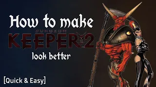 How to make Dungeon Keeper 2 look better [ Quick & Easy Guide ]