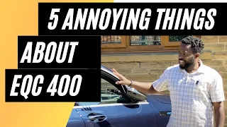 3 Months On: 5 Annoying Things About Mercedes-Benz EQC 400 (2021)