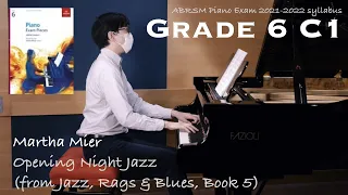 Grade 6 C1 | Martha Mier - Opening Night Jazz | ABRSM Piano Exam 2021-2022 | Stephen Fung 🎹