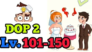 DOP 2: Answers  -  101 - 150   Levels  Gameplay Walkthrough  | All Levels (Android) Part 2