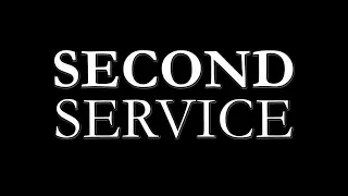 SECOND SERVICE - Feature Film