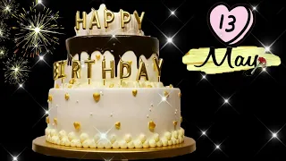 13 May Birthday status || birthday wishes || best birthday whatsapp status #birthdaysong