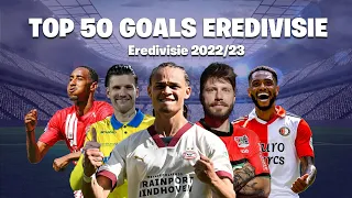 Top Goals 50 Eredivisie 2022 23