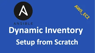 Ansible Dynamic Inventory with AWS EC2 | Step by step setup from scratch