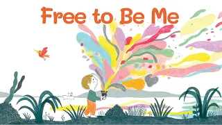 Free to Be Me | Children's Musical Picture Book — Trailer