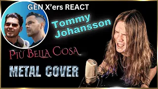 GEN X'ers REACT | Tommy Johansson | Più Bella Cosa (Eros Ramazzotti Cover)