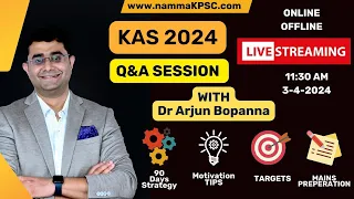 KPSC Exam Postponed: Live Q&A + Strategy Tips with Dr. Arjun Bopanna I 90 Days strategy I KAS 2024