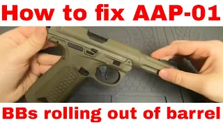 AAP-01 How to fix BBs rolling out of the barrel | Airsoft toy tech guide