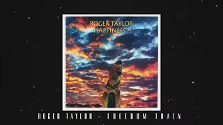 Roger Taylor - Freedom Train (Official Lyric Video)