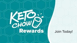 Keto Chow Rewards Program | Keto Chow