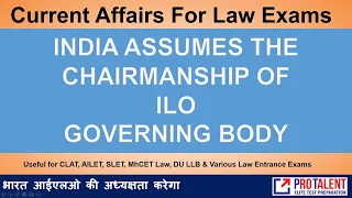 ILO & India I Current Affairs for Law Entrance Exams I CLAT AILET SLAT MHCET LAW DU LLB