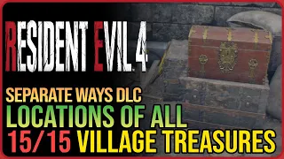 All 15 Village Treasures Resident Evil 4 Remake Separate Ways