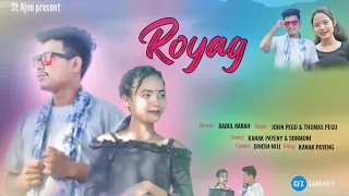 Royag- Royag new mising Romantic love story video song 2022 // kanak payeng & sonmoni narah