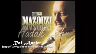 Cheikh Mazouzi - Hadek Zahri (le vrai rai) rare