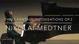 Medtner - Three Fantasy Improvisation Op. 2 Piano