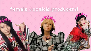 female vocaloid producers❗