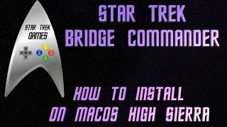 How To Install Star Trek Bridge Commander On A Mac