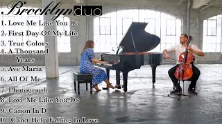 Brooklyn Duo Best Wedding Instrumentals | 2 Hours of Gorgeous Piano & Cello