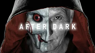 After Dark - John Kramer [Saw]