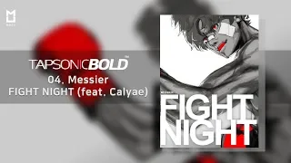 [Official] FIGHT NIGHT (feat. Calyae) – Messier | TAPSONIC BOLD New song