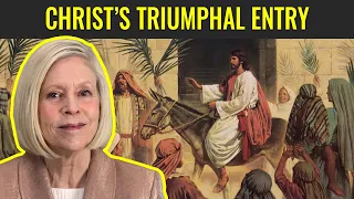 Christ's Triumphal Entry (Week 16, Part 1/7) Easter | Apr 11-17