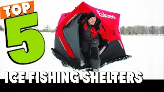 Best Ice Fishing Shelter In 2023 - Top 5 Ice Fishing Shelters Review