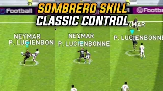 Sombrero Skill In Efootball Pes 2021 Mobile Classic Control