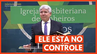 ELE ESTA NO CONTROLE - Hernandes Dias Lopes