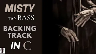 MISTY backing track no Bass | Jazz ballad Jam in C for bass