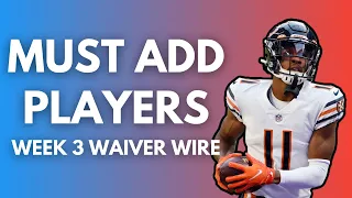 Week 3 Must Add Waiver Wire Targets - 2021 Fantasy Football Advice