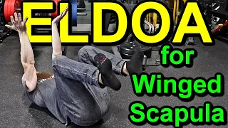 Top 5 ELDOA EXERCISES for SCAPULAR WINGING | How to Fix a Winged Scapula and Decrease Shoulder Pain!