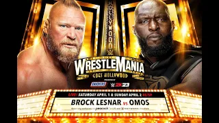 OMOS VS BROCK LESNAR WWE WRESTLEMANIA GOES HOLLYWOOD 2023 ALL MATCHES PT-2