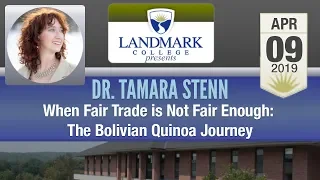 Landmark College Presents: Dr. Tamara Stenn - When Fair Trade is Not Fair Enough