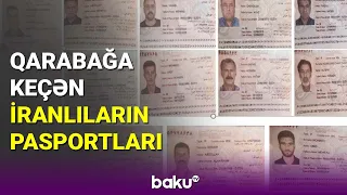 Qarabağa keçən iranlıların pasportları - BAKU TV