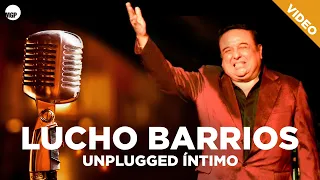 Lucho Barrios - Unplugged Intimo (En Vivo) - DVD | Music MGP