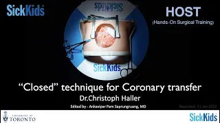 TGA - “Closed” technique for Coronary transfer - Dr.Christoph Haller -Full VDO