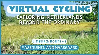 Virtual Cycling | Exploring Netherlands Beyond the Ordinary | Limburg Route # 1