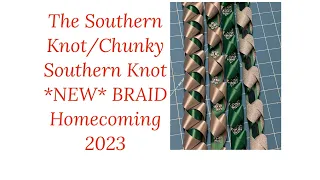 The Southern Knot/Chunky Southern Knot NEW Braid Homecoming 2023 #homecomingmums #homecoming2023