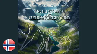 Trollstigen & Gairengerfjord - Noray