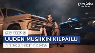 🇫🇮 Finland 2022: Uuden Musiikin Kilpailu - My Top 2 (so far) - Before The Show